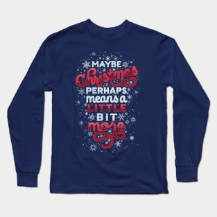 Christmas Meaning Long Sleeve T-Shirt